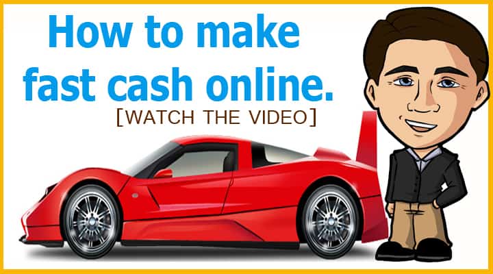 Part 1 – How to make fast cash online [WATCH VIDEO]